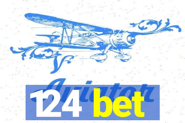 124 bet